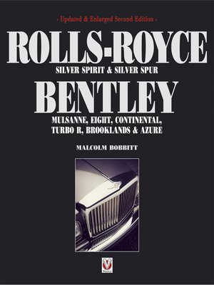 cover image of Rolls-Royce Silver Spirit & Silver Spur, Bentley Mulsanne, Eight, Continental, Brooklands & Azure